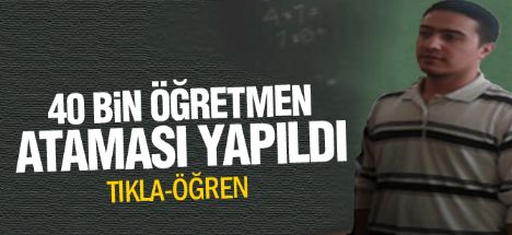 40 bin öğretmenin ataması yapıldı