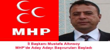 MHP’de Aday Adayı Başvuruları Başladı