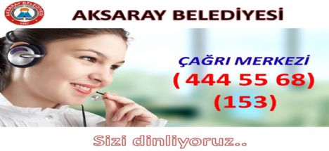 Aksaray Belediyesinin Çağrı Merkezi Hizmete Girdi