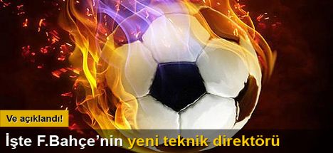 Fenerbahçe'nin yeni hocası açıklandı