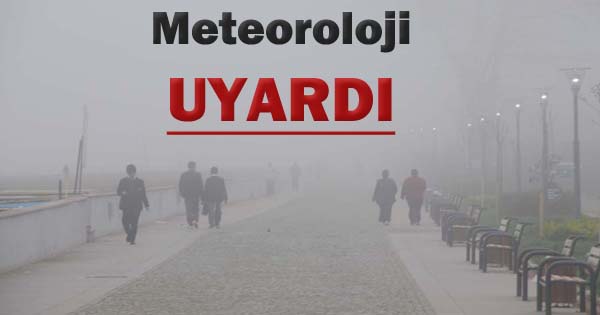 Bazı İllerimizde Yoğun Sis tehlikesi