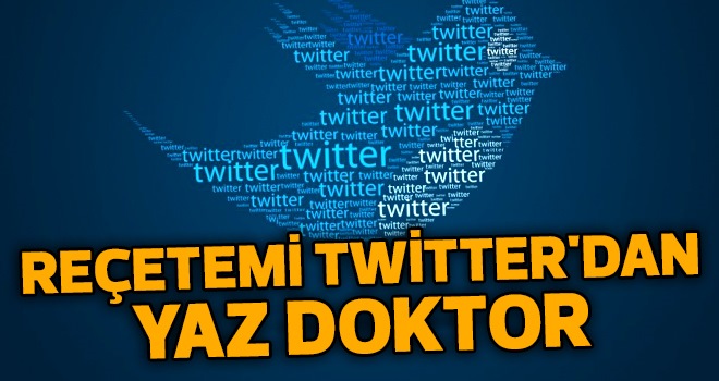 Reçeteni Twitter'dan Yaz Doktor