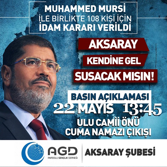 AGD Mursi'ye Verilen İdam Kararını Protesto Edecek