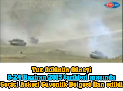 Tuz Gölü'nün Güneyi  Geçici Askeri Güvenlik Bölgesi İlan edildi