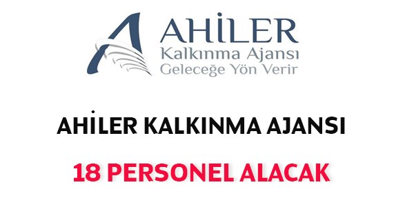 Ahiler Kalkınma Ajansı 18 Personel Alacak