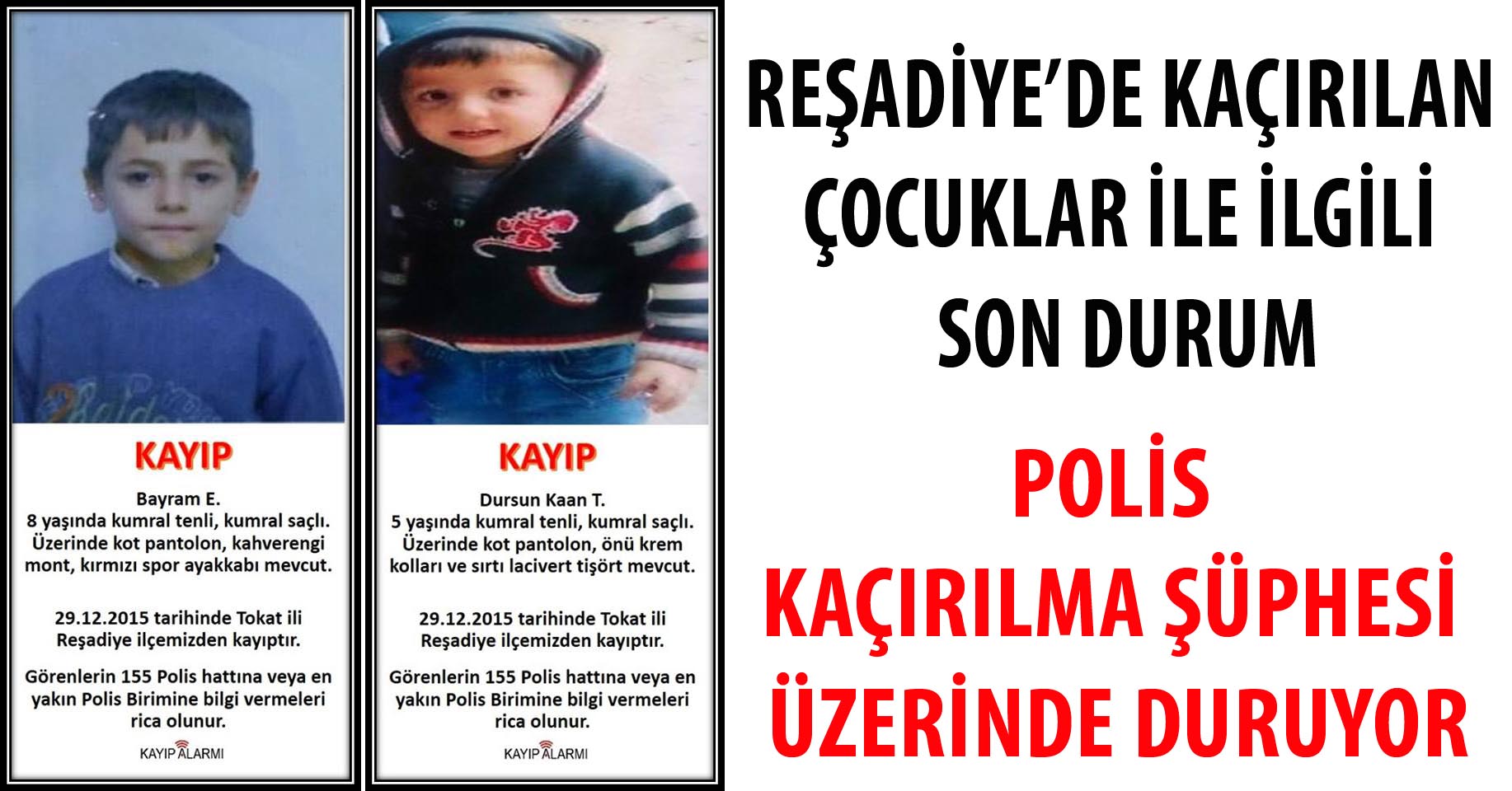 Polis "Kaçırılma ihtimaline yoğunlaştı"