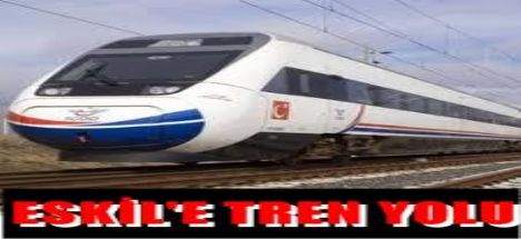Eskile Hızlı Tren mi geliyor?