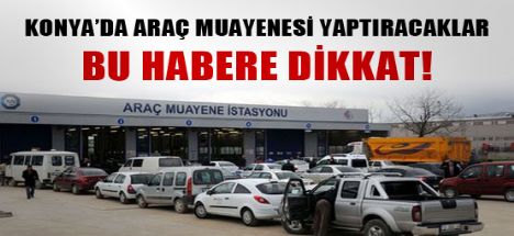 Randevu almayan araç muayenesi yaptıramayacak