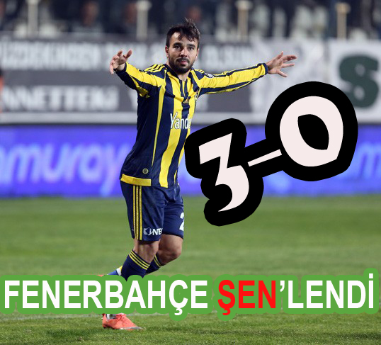 Fenerbahçe ŞEN'lendi...