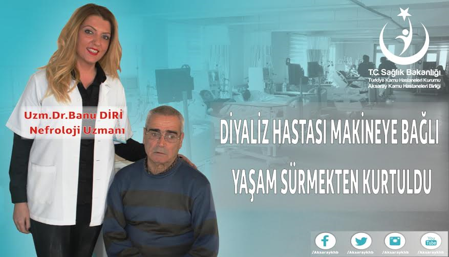 Mucize kurtuluş diyaliz hastası makineye bağlı yaşam sürmekten kurtuldu ​