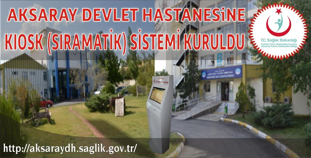 Aksaray Devlet Hastanesi’nde poliklinik sırası almak kolaylaşıyor