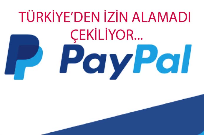 PayPal Türkiye'den çekildi