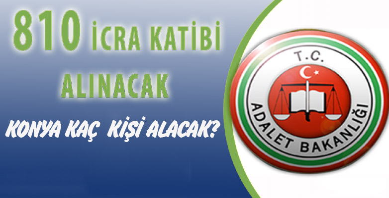 810 İcra Katibi Alınacak!