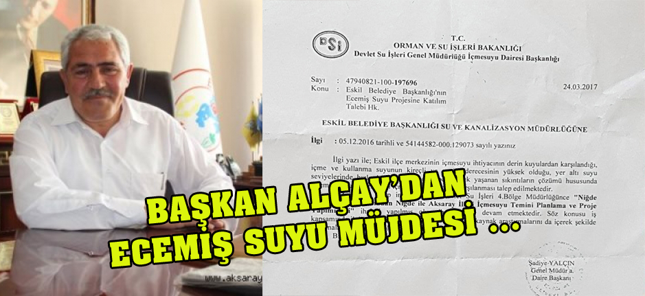 Başkan Alçay’dan Ecemiş suyu müjdesi!