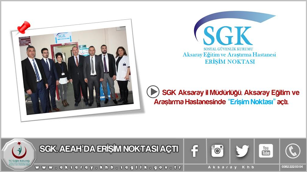 SGK, AEAH’da Erişim Noktası Açtı