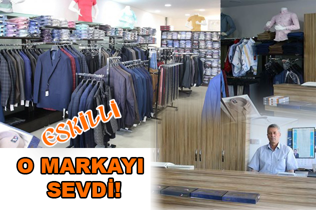 Eskilli o markayı sevdi!