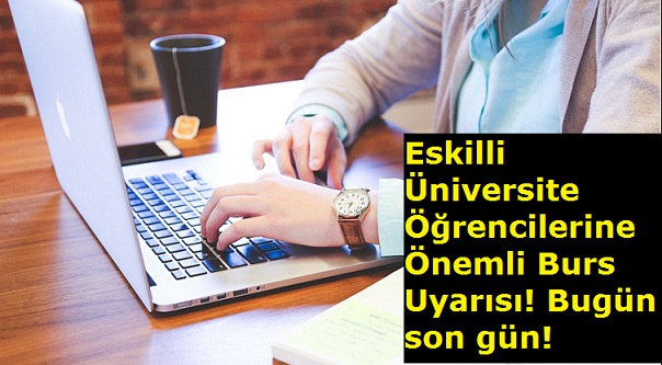 Eskilder'den, Eskilli Üniversite Öğrencilerine Önemli Burs Uyarısı