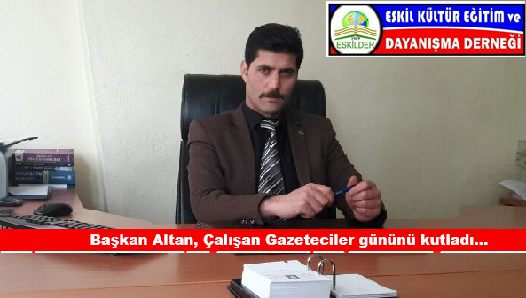 Başkan Altan 10 Ocak Gazeteciler Gününü Kutladı!