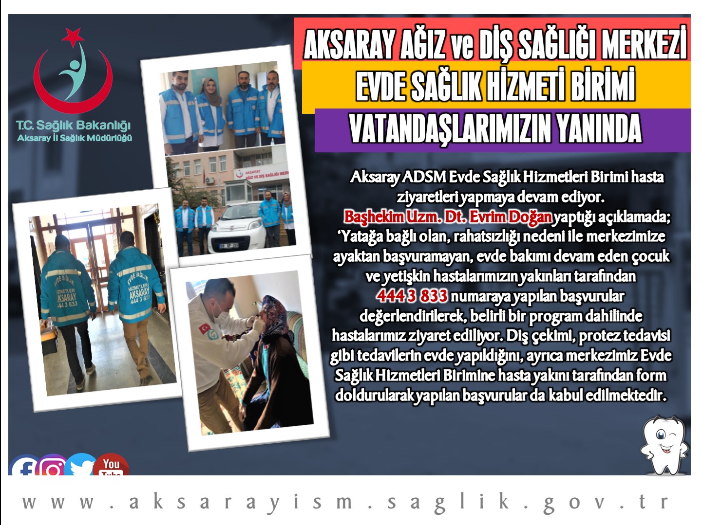 Aksaray Ağız ve Diş Sağlığı Merkezi Evde Sağlık Hizmeti Birimi Vatandaşlarımızın Yanında