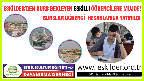 ESKİLDER’den Burs Bekleyen Eskilli Öğrencilere Müjde!