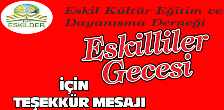 ESKİLDER’den, Eskilliler Gecesi için “Teşekkür Mesajı”