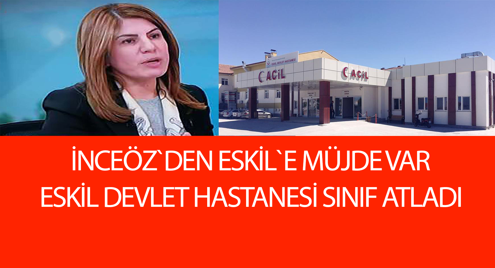 İnceöz`den Eskil`e müjde var