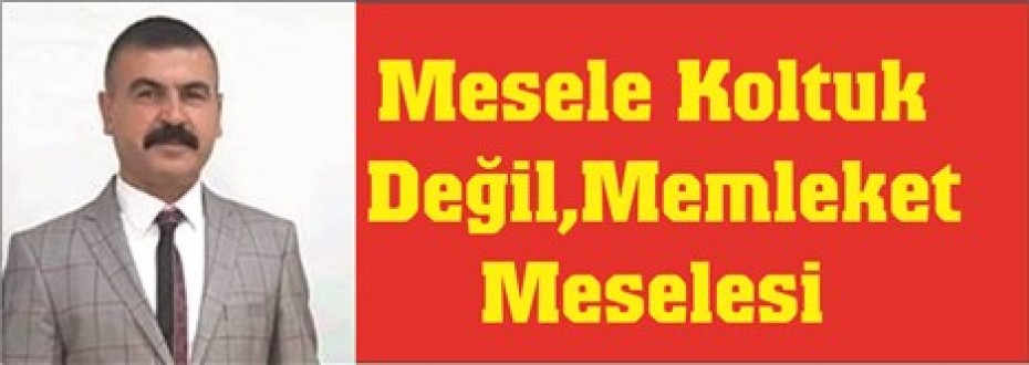 Başkan adayı Çelen, Mesele Koltuk Değil, Memleket Meselesi