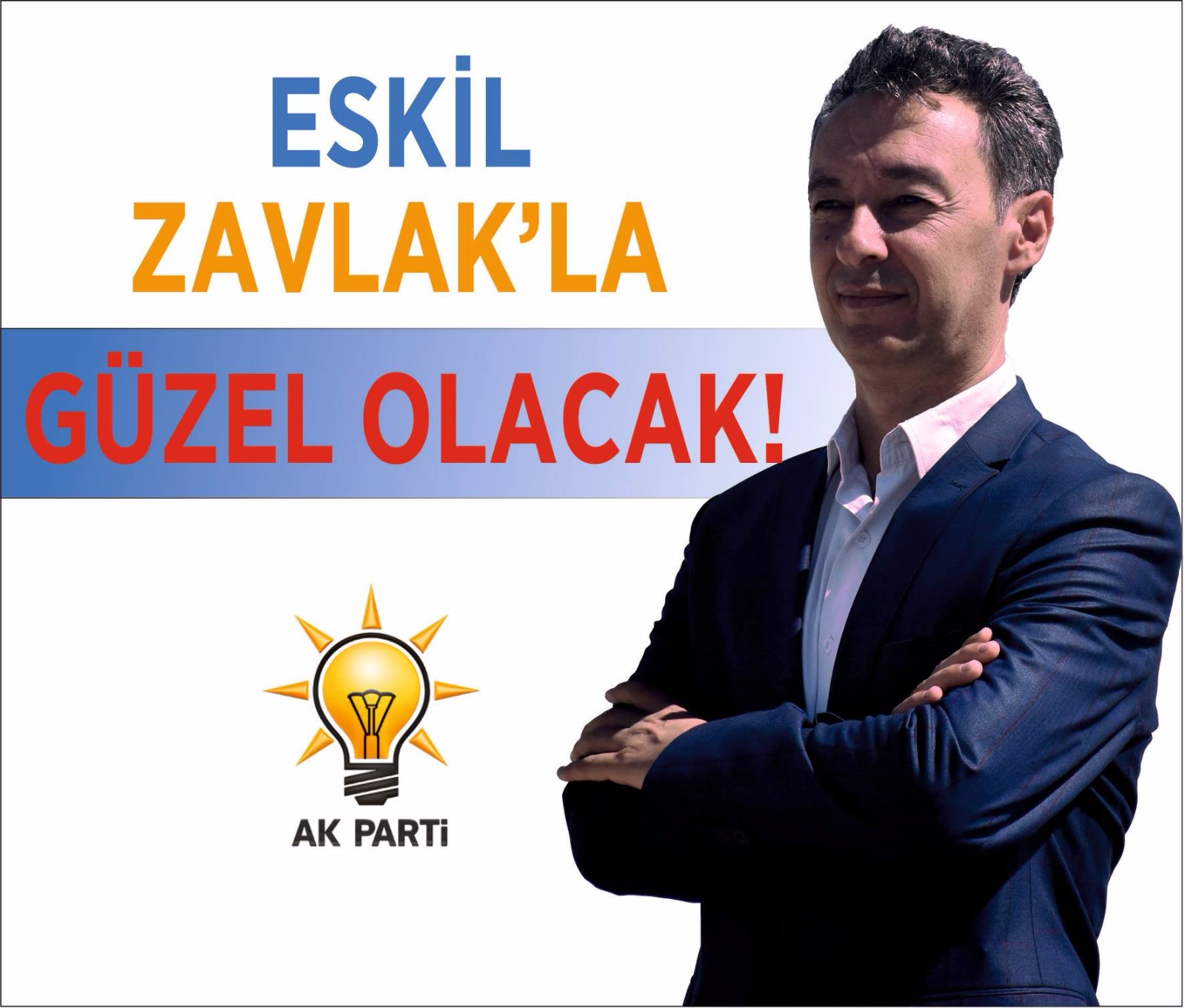 Zavlak, “Eskil Bizle Güzel Olacak”