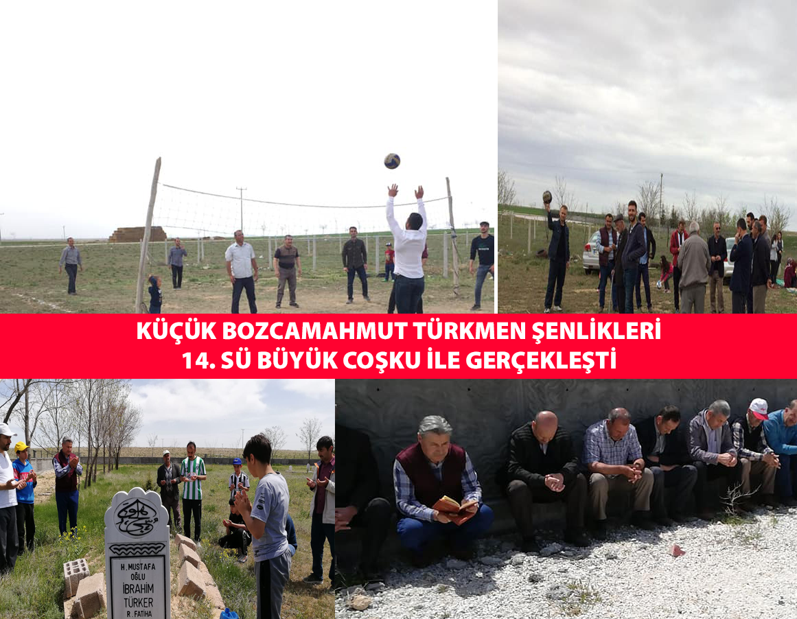  Küçük Bozcamahmut Türkmen şenlikleri 14. sü büyük coşku ile gerçekleşti