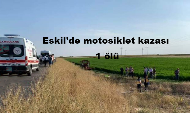 Eskil'de Yine motosiklet kazası: 1 ölü