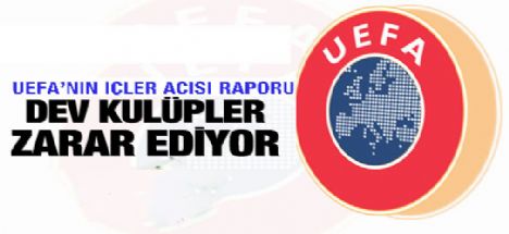 UEFA'nın içler acısı rapor
