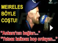 Meireles'ten Ankaranın Bağları VIDEO