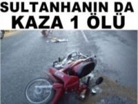 Sultanhaninda feci kaza 1 ölü