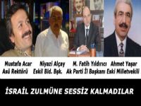 İsrail Zulmüne Sessiz Kalmadılar