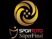 İşte Süper Final fikstürü!