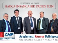 CHP Aksaray’da Önseçimimiz Pazar Günü