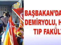 Başbakan’dan Aksaray’a Demiryolu, Havaalanı ve Tıp Fakültesi sözü!