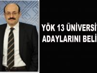 YÖK 13 Üniversitenin Rektör Adaylarını Belirledi