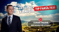 Yaldır, "Tıp Fakültesi'Aksaray'a Yakışır"