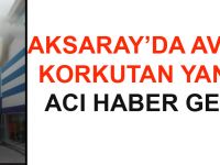 Aksaray'da AVM'de Yangınından acı haber geldi