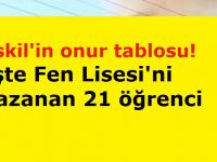 Eskil'in onur tablosu! İşte Fen Lisesi'ni kazananlar