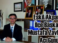 Mustafa Zavlak'ın acı günü