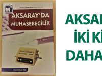 Aksaray’ın İki Kitabı Daha Oldu