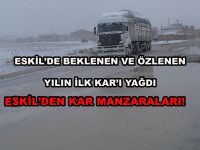 Eskil’e yılın ilk karı yağdı