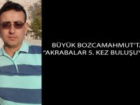 Büyük Bozcamahmut'ta “Akrabalar 5. kez Buluşuyor”