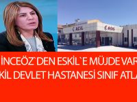 İnceöz`den Eskil`e müjde var