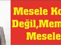 Başkan adayı Çelen, Mesele Koltuk Değil, Memleket Meselesi