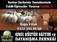 ESKİLDER Kurban Derilerine Talip! Amaç daha çok Eskilli öğrenciye burs verebilmek!